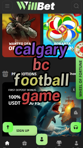 Calgary BC Football Game: Schedule & Tickets-vz72fvrf.com
